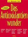 Das Antioxidantien-Wunder