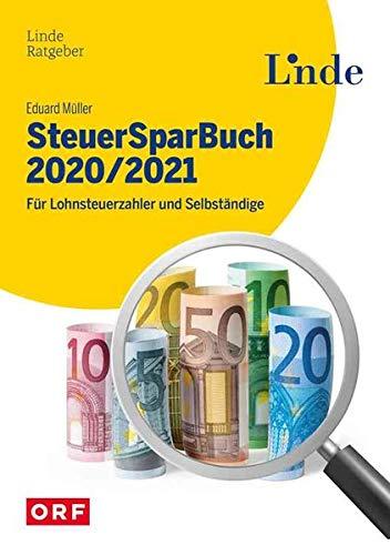 SteuerSparBuch 2020/2021: Für Lohnsteuerzahler und Selbständige (Ausgabe Österreich)