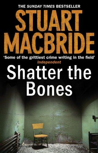 Shatter the Bones (Logan McRae)