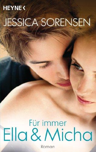 Für immer Ella und Micha: Ella und Micha 2 - Roman