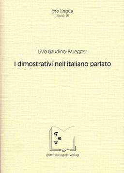 I dimostrativi nell'italiano parlato (Pro Lingua)