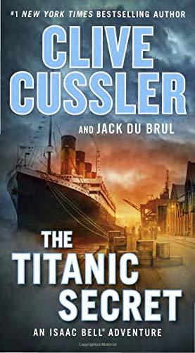 The Titanic Secret (An Isaac Bell Adventure, Band 11)