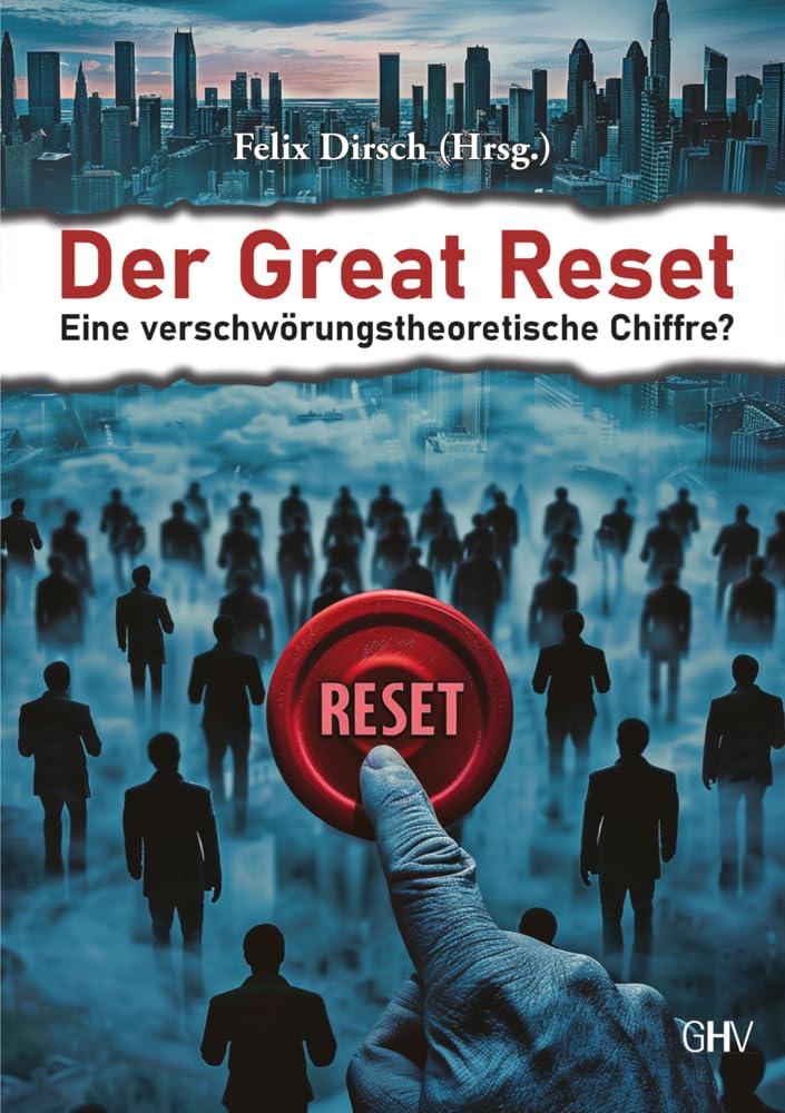 Der Great Reset: Eine verschwörungstheoretische Chiffre?