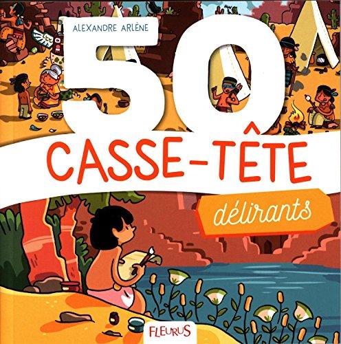 50 casse-tête délirants