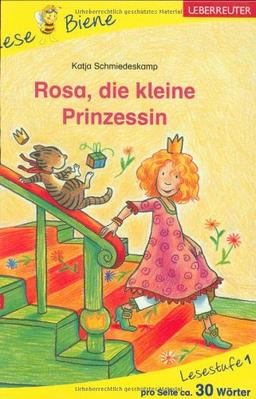 Rosa, die kleine Prinzessin. Lesenlernen mit der Lese Biene. Lesestufe 1