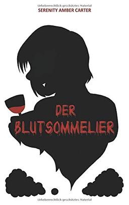 Der Blutsommelier