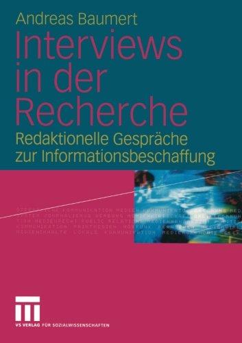 Interviews in der Recherche: Redaktionelle Gespräche zur Informationsbeschaffung