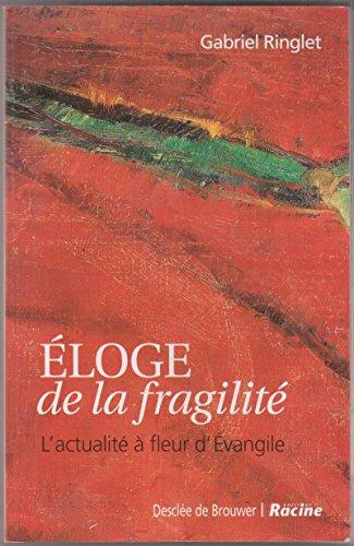 Éloge de la fragilité