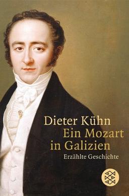 Ein Mozart in Galizien: Erzählte Geschichte