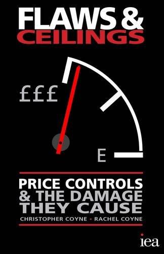 Flaws and Ceilings: Price Controls and the Damage They Cause (Hobart Paperback)