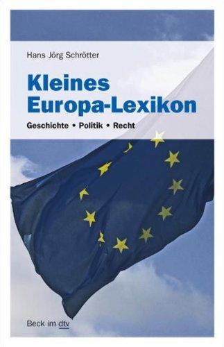 Kleines Europa-Lexikon: Geschichte · Politik · Recht