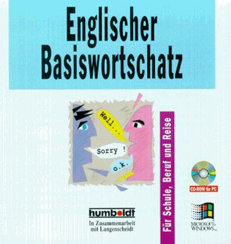 Englischer Basiswortschatz. CD- ROM für Windows. Für Schule, Beruf und Reise.