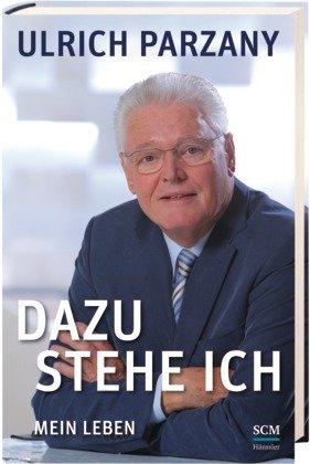 Dazu stehe ich: Mein Leben