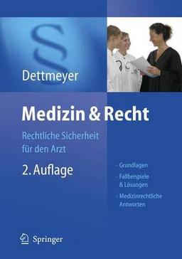 Medizin & Recht: Rechtliche Sicherheit für den Arzt: Rechtliche Sicherheit Fur Den Arzt