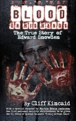 Blood on His Hands: The True Story of Edward Snowden