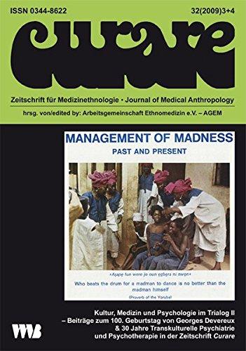 Curare. Zeitschrift für Ethnomedizin und transkulturelle Psychiatrie / Kultur, Medizin und Psychologie im Trialog II: Beiträge zum 100. Geburtstag von ... Psychiatrie in der Zeitschrift Curare