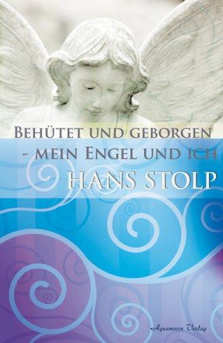 Behütet und geborgen - mein Engel und ich -