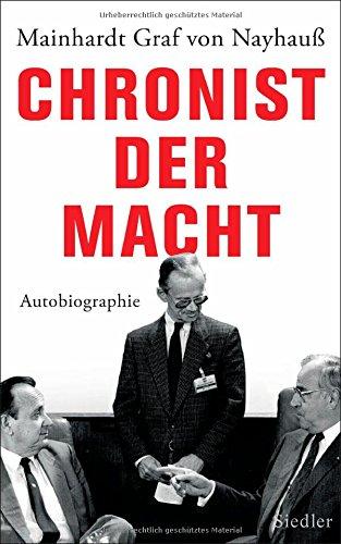 Chronist der Macht: Autobiographie