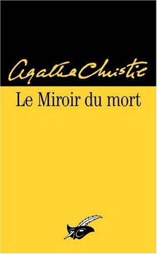 Le miroir du mort : trois nouvelles