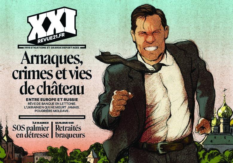 XXI, n° 64. Arnaques, crimes et vies de château