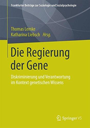 Die Regierung der Gene (Frankfurter Beiträge zur Soziologie und Sozialpsychologie)