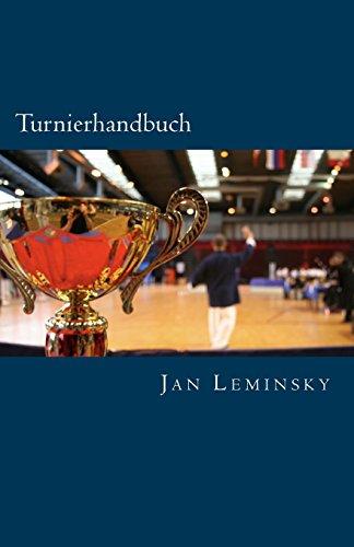 Turnierhandbuch: Meinungen, Regelwerke und Organisation