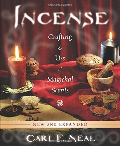 Incense: Crafting and Use of Magickal Scents