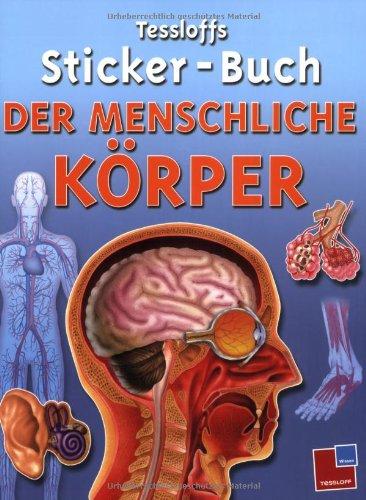 Tessloffs Sticker-Buch. Der menschliche Körper