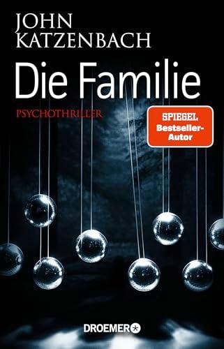 Die Familie: Psychothriller (Dr. Frederick Starks, Band 3)