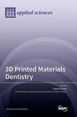 3D Printed Materials Dentistry