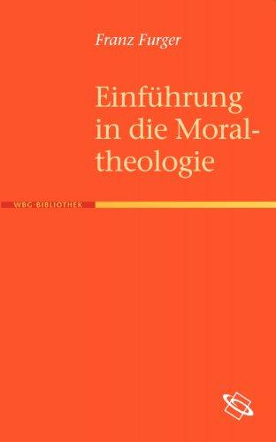 Einführung in die Moraltheologie