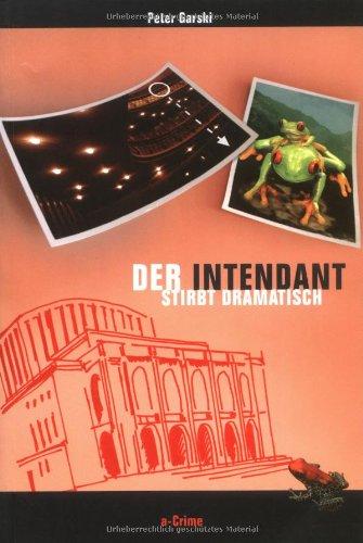 Der Intendant stirbt dramatisch