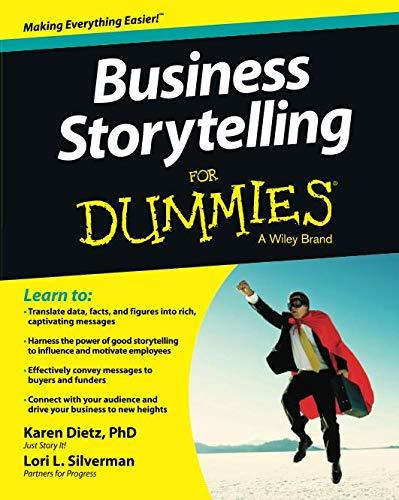 Business Storytelling For Dummies (For Dummies Series)