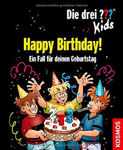 Die drei ??? Kids, Happy Birthday!: Ein Fall für deinen Geburtstag