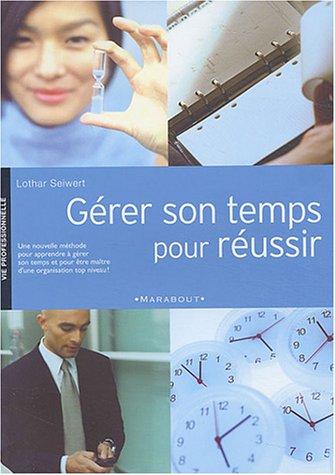 Gérer son temps pour réussir