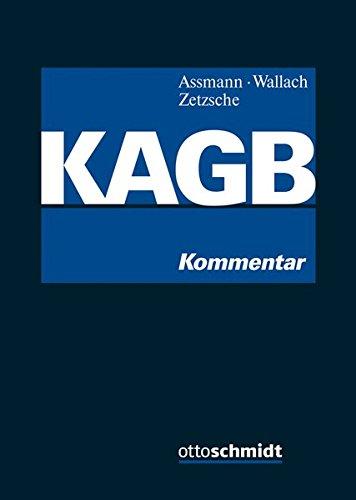 Kapitalanlagegesetzbuch (KAGB): Kommentar.