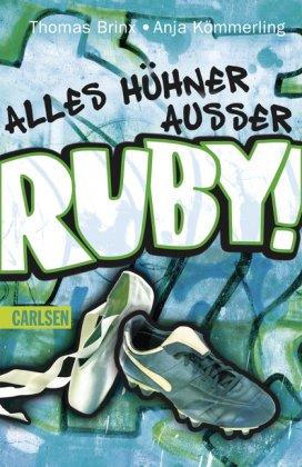 Für Mädchen verboten: Alles Hühner - außer Ruby!