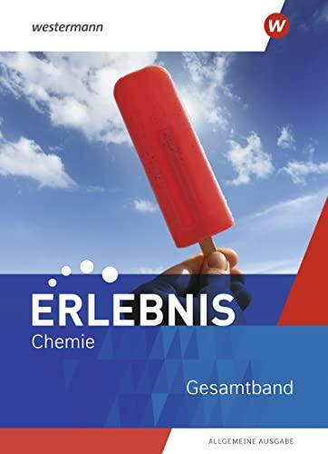 Erlebnis Chemie - Allgemeine Ausgabe 2020: Gesamtband