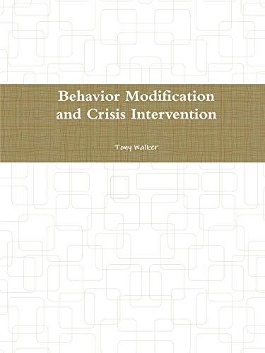 Behavior Modification and Crisis Intervention