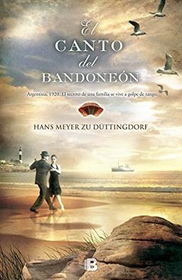 El canto del bandoneón (Grandes novelas)