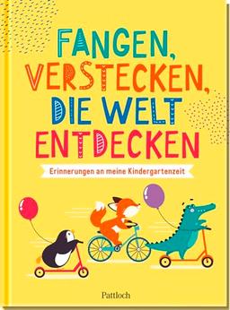 Fangen, verstecken, die Welt entdecken: Meine Kindergartenzeit | Erinnerungsalbum ab 3 Jahren mit Geburtstagskalender, Steckbriefen & Platz f. Fotos (Geschenke für Kindergarten-Kinder)