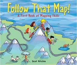 Follow That Map!: A First Book of Mapping Skills