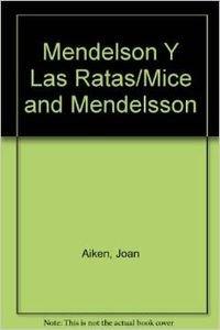 Mendelson Y Las Ratas/Mice and Mendelsson (Barco De Vapor Naranja)