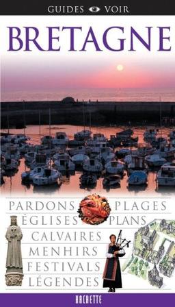 Bretagne : pardons, places, églises, plans, calvaires, menhirs, festivals, légendes