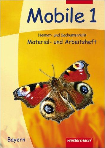 Mobile Heimat- und Sachunterricht Bayern: Arbeitsheft 1