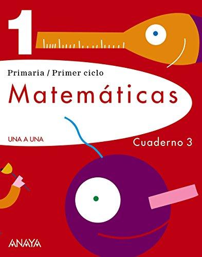 Matemáticas 1. Cuaderno 3. (UNA A UNA)