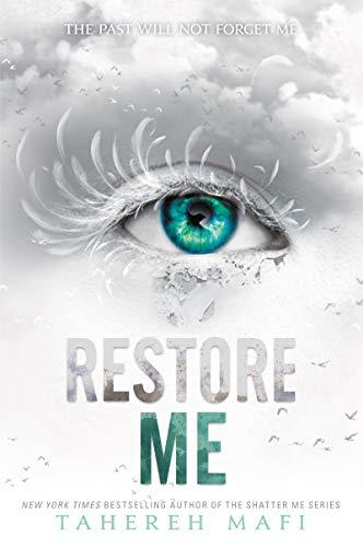 Restore Me (Shatter Me, Band 4)