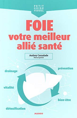 Foie, votre meilleur allié santé