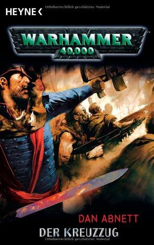 Der Kreuzzug: Warhammer 40.000-Roman