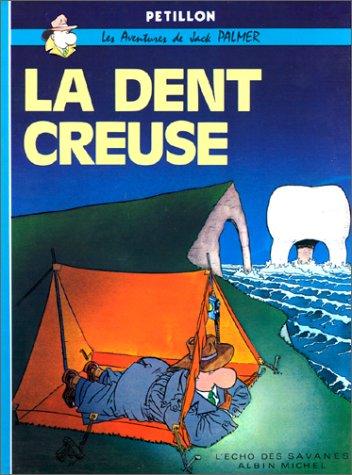 Les aventures de Jack Palmer. La dent creuse